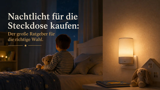 Nachtlicht für die Steckdose kaufen: Der große Ratgeber für die richtige Wahl